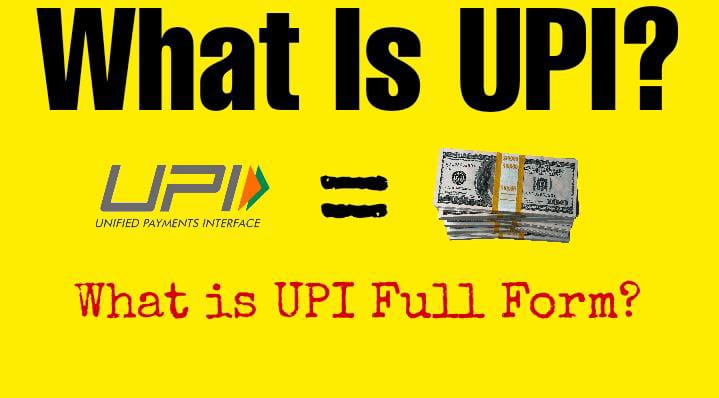 UPI Kya Hai? UPI Full Form